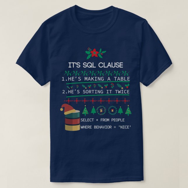 SQL Clause-julklapp - vacker gåva till utvecklare  T Shirt (Design framsida)