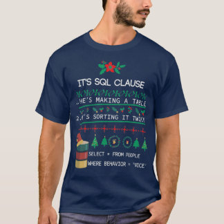 SQL Clause-julklapp - vacker gåva till utvecklare T Shirt