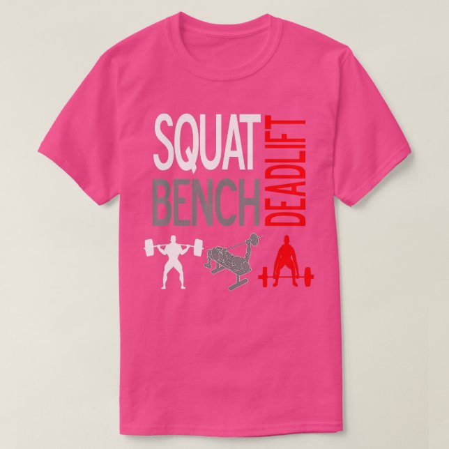 SQUA BENCH DEADLIF SHIR GYM WEIGHLIFING EE T SHIRT (Design framsida)