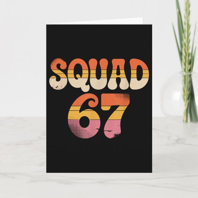 Squad 67 Alpha Slang Gen 67:e Nummer 67  Kort (Framsida)