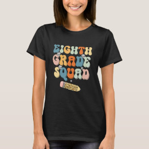Squad Åttonde Klass Lärare Tillbaka Till Skolan Vi T Shirt