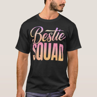 Squad Bestie Bff T Shirt