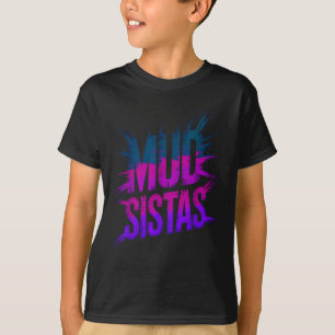 Squad dyker systrar familjen kör mudder systrar mu t shirt
