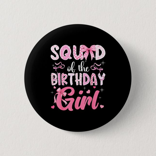 Squad Födelsedagsflicka Rosa Coquette Design Knapp (Framsida)