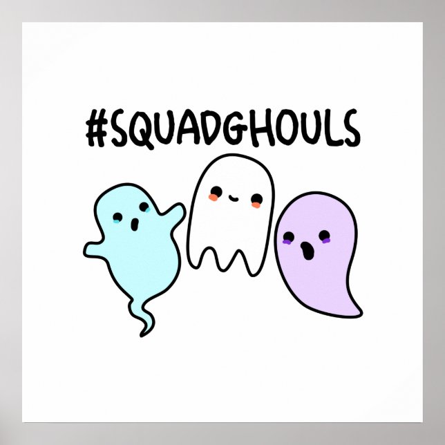 Squad Ghouls Funny Halloween Ghost Pun Poster (Framsidan)
