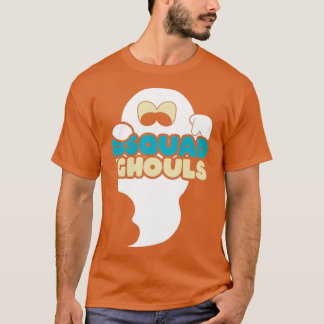 Squad Ghouls Happy halloween Spooky Scary Creepy D T Shirt