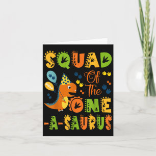 Squad of the one a saurus 1st Birthday Dinosaur Pa Kort