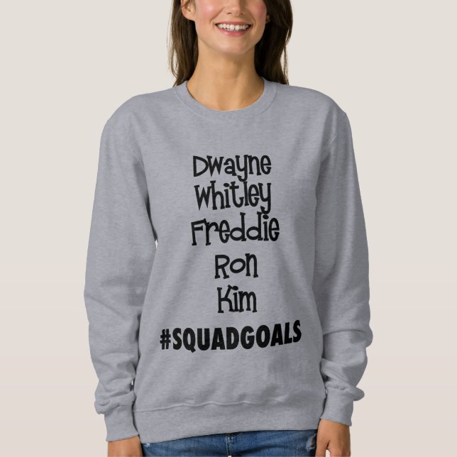 #SquadGoals Dwayne, Whitley, Freddie… tröja (Framsida)