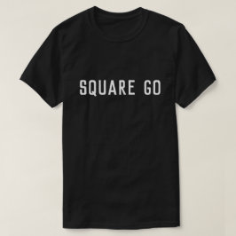 Square Go Scottish Sayed T Shirt