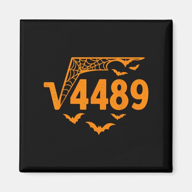 Square Root 4489 Funny Halloween Meme 67 Math Teac Magnet (Framsidan)