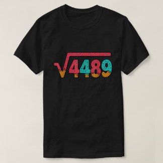 Square Root 4489 Ice Cream Meme Math Shirt T Shirt