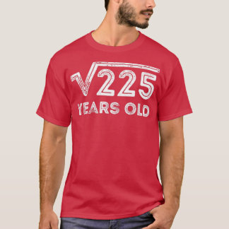 Square Root of 225 Years Old 15th Surfar T Shirt