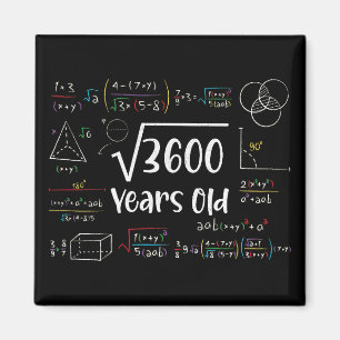 Square Root of 3600 60 Birthday 60 Year Old Gift Magnet