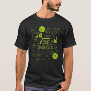 Square Root of 36 6e Birthday 6 Year Old Math Bda T Shirt