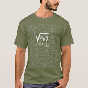 Square Root of 400 20 Years Old 20th Birthday T Shirt