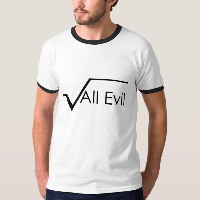 Square Root of All Evil Techie Geek gênios Tee (Framsida)