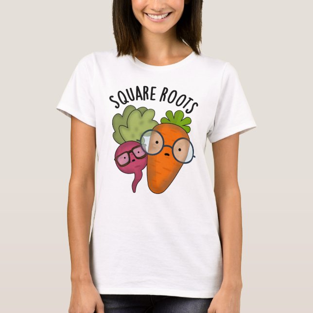 Square Roots Funny Math Pun T Shirt (Framsida)