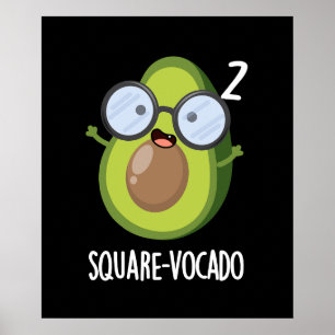 Square vocado Funny Avocado Pun Mörk BG Poster