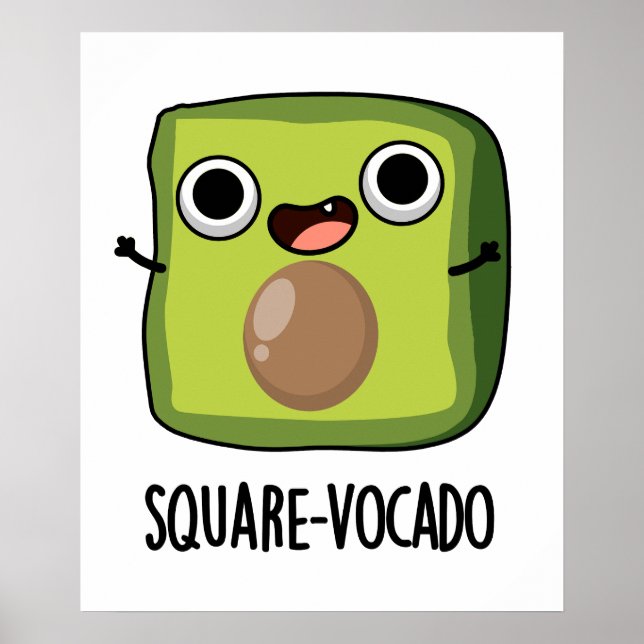 Square-vocado Funny Avocado Puns Poster (Framsidan)