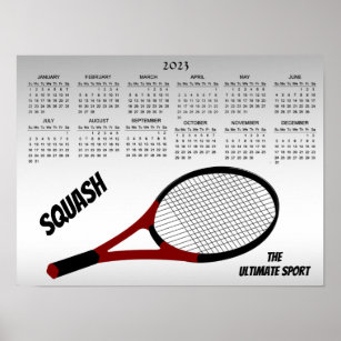 Squash the Ultimate Sport 2023 Calendar Poster