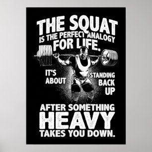 Squat Analogy For Life - Leg Day - Gym Motivation Poster