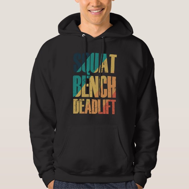Squat Bench Deadlift Bodybuilding Muscles Hoodie (Framsida)