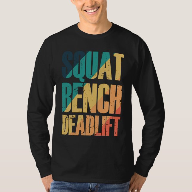 Squat Bench Deadlift Bodybuilding Muscles T Shirt (Framsida)