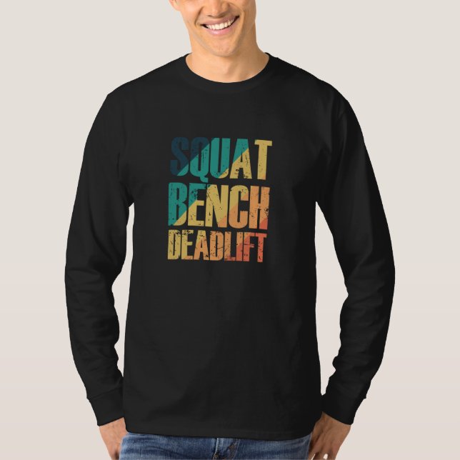 Squat Bench Deadlift Bodybuilding Muscles T Shirt (Framsida)