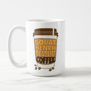 Squat Bench Deadlift och Coffee Kaffemugg