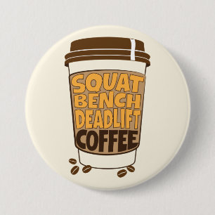 Squat Bench Deadlift och Coffee Knapp