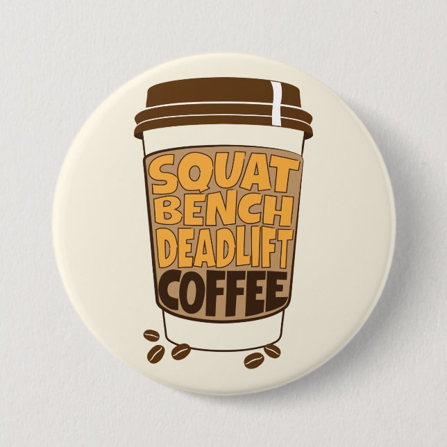 Squat Bench Deadlift och Coffee Knapp (Framsida)