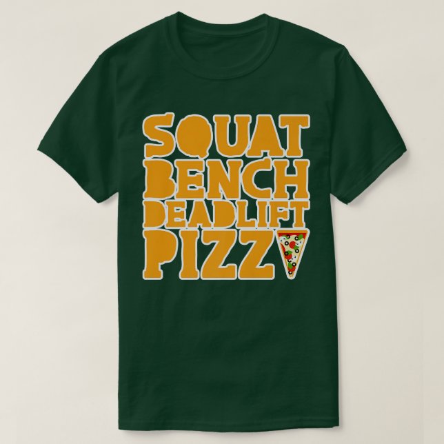 Squat Bench Deadlift Pizza 30305278 T Shirt (Design framsida)