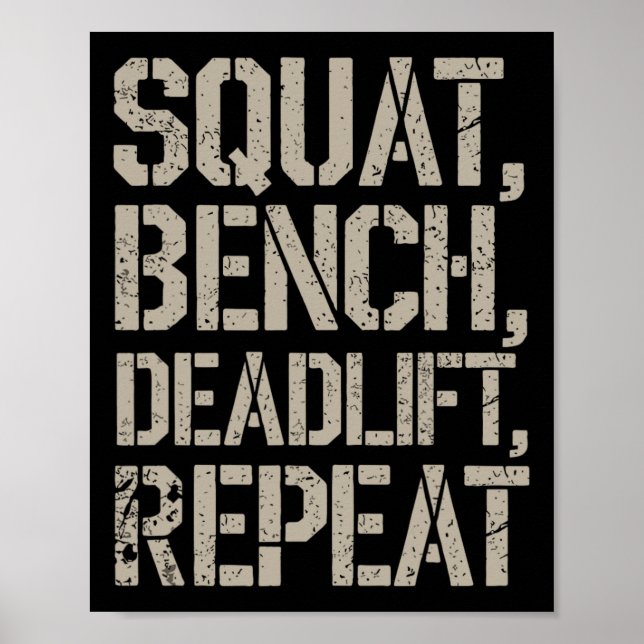 Squat Bench Deadlift Repeat Gym Tee Weightlift Poster (Framsidan)