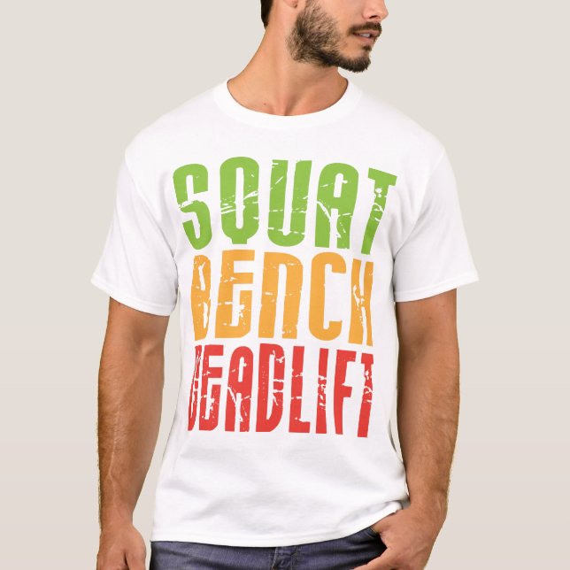 Squat, Bench, Deadlift - Shirt T-shirt (Framsida)