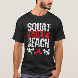 Squat Deadlift Beach Workout Summer Gym T Shirt