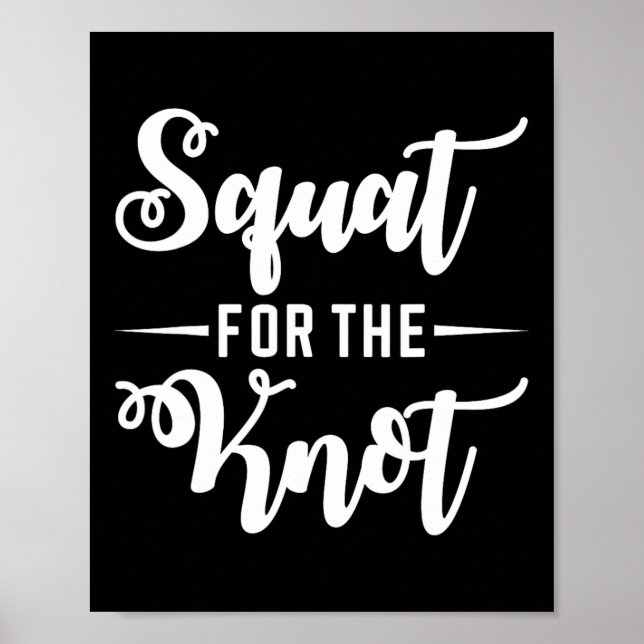 Squat for Knot Bröllop Fitness Bride Groom Wor Poster (Framsidan)