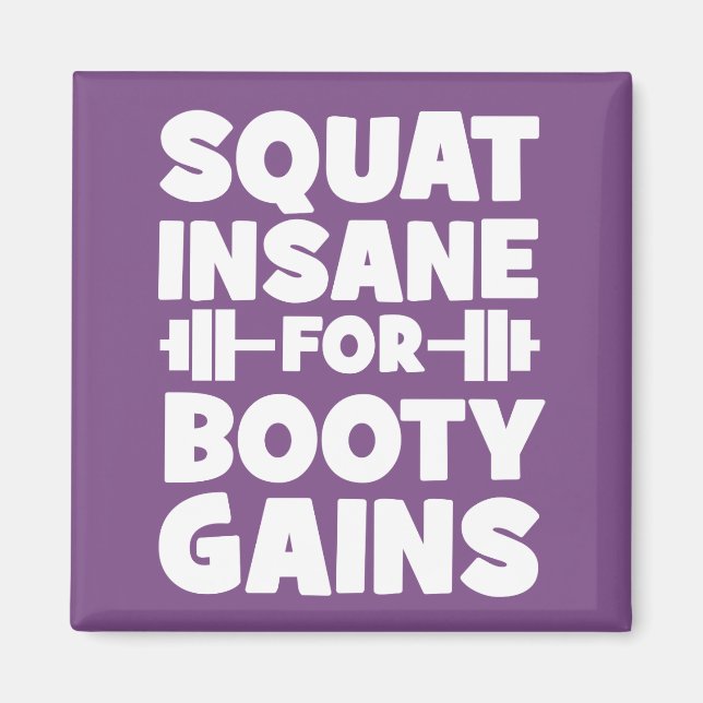 Squat Inš for Booty Gains - Women's Funny Gym Magnet (Framsidan)
