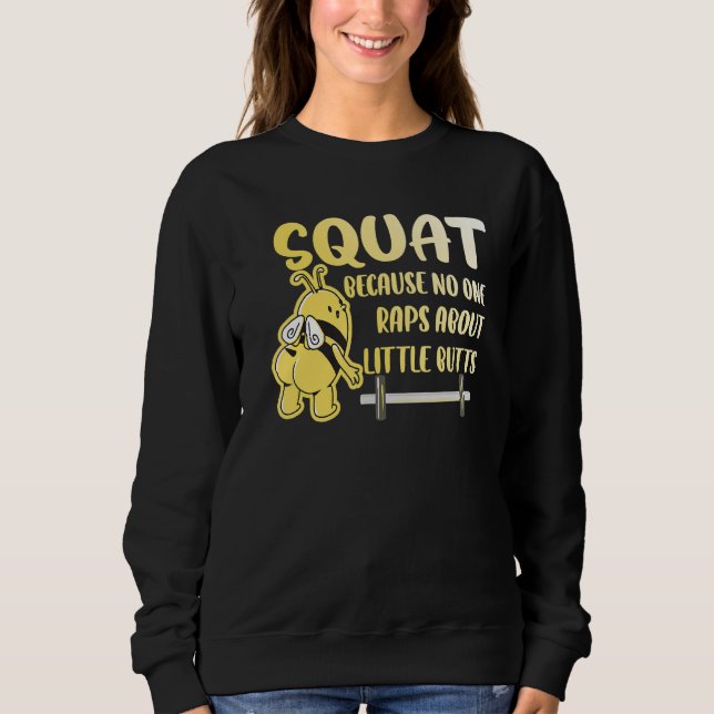 Squat No One Raps About Little Butts Bee Bodybuild T Shirt (Framsida)