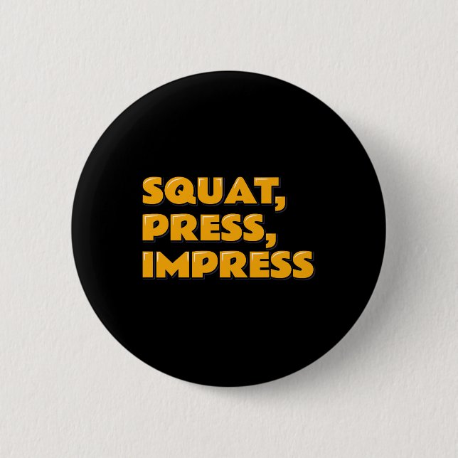 Squat Press Impress Gym Humor Motivational Tee Wei Knapp (Framsida)