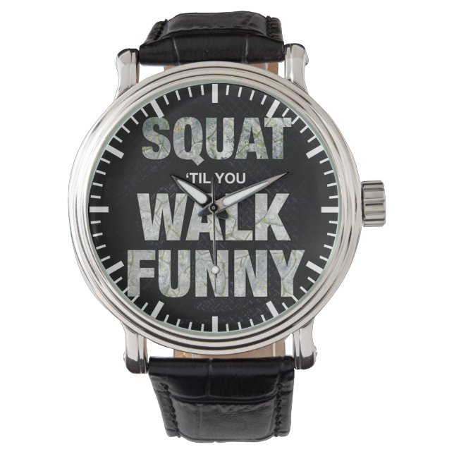 Squat 'Til You Walk Funny Armbandsur (Framsida)