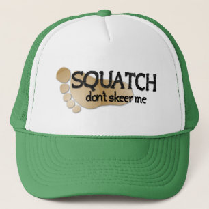 Squatch gör inte Skeer mig Truckerkeps