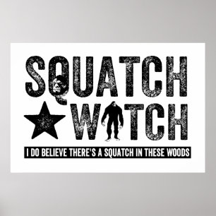 Squatch klocka - jag tror poster