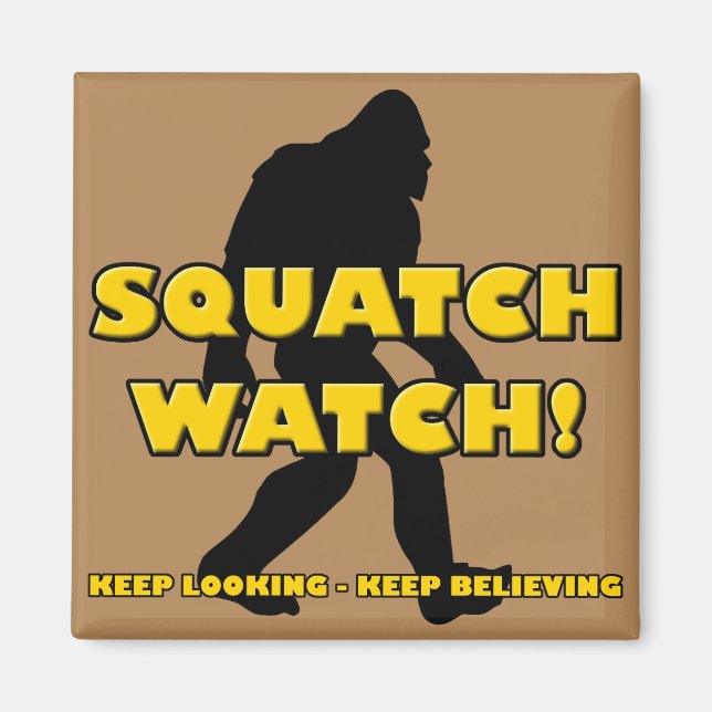 Squatch Watch Funny Sasquatch Bigfoot Yeti Magnet (Framsidan)