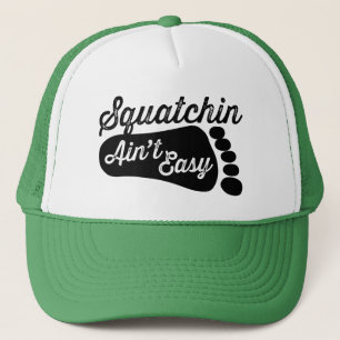 Squatchin är inte den lätta truckerkepsen keps