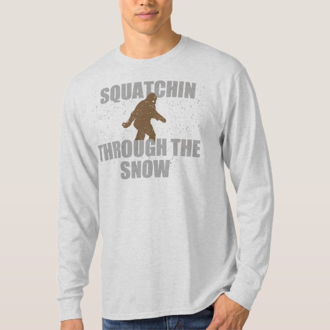 Squatchin till och med snöT-tröja T-shirt (Framsida)