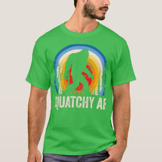 Squatchy AF Sasquatch Älskare T Shirt