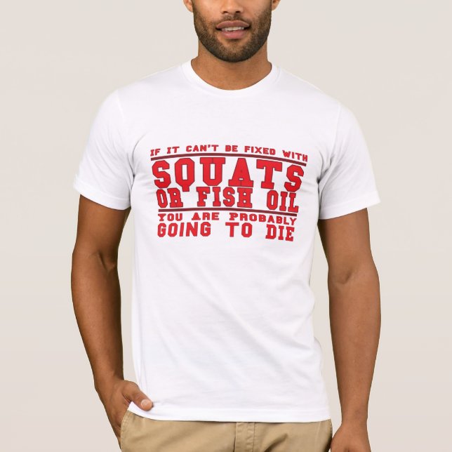Squats och olje- skjorta för fisk tee shirt (Framsida)