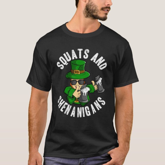 Squats och Shenanigans St patricks day Leprechaun T Shirt (Framsida)
