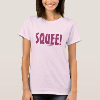 SQUEE! TEE