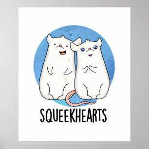 Squeekhearts Funny Mouse Swehoney Pun Poster